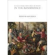 A Cultural History of Food in the Renaissance