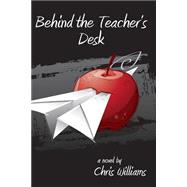 Behind the Teacher's Desk