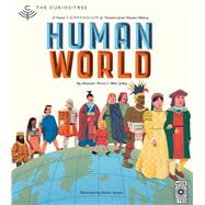 Curiositree: Human World A visual history of humankind