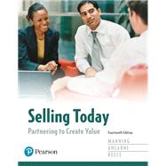 Selling Today: Partnering to Create Value