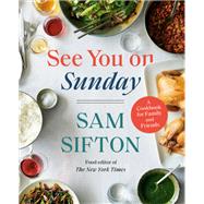 See You on Sunday A Cookbook for Family and Friends