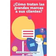 Como tratan las grandes marcas a sus clientes?