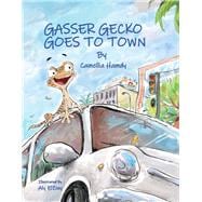 Gasser Gecko Goes To Town