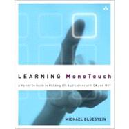 Learning MonoTouch A Hands-On Guide to Building iOS Applications with C# and .NET