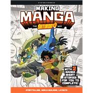 Making Manga The Saturday AM Way - Storytelling, World-Building, Layouts - With Two Manga Short Stories for You to Complete!