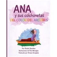 Ana y sus colchonetas del color del arcoíris/ Ana and her rainbow-colored mats