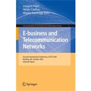 E-business and Telecommunication Networks: Second International Conference, Icete 2005, Reading, Uk, October 3-7, 2005. Selected Papers
