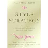 Style Strategy : A Less-Is-More Approach to Staying Chic and Shopping Smart