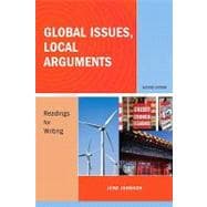 Global Issues, Local Arguments : Readings for Writing