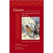 Saladin : The Sultan and His Times, 1138-1193