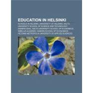 Education in Helsinki : Aalto University School of Science and Technology, Aalto University School of Economics