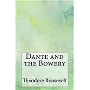 Dante and the Bowery