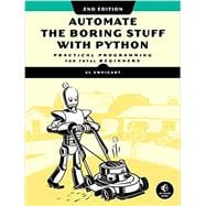 Automate the Boring Stuff with Python, 2nd Edition Practical Programming for Total Beginners