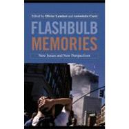 Flashbulb Memories : New Issues and New Perspectives
