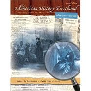 American History Firsthand Working with Primary Sources, Volume 2 (since 1865)