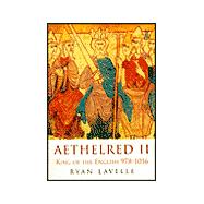 Aethelred II : King of the England, 978-1016