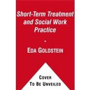 Short-Term Treatment and Social Work Practice An Integrative Perspective