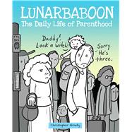 Lunarbaboon The Daily Life of Parenthood
