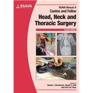 Bsava Manual of Canine and Feline Head, Neck and Thoracic Surgery