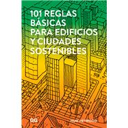 101 reglas básicas para edificios y ciudades sostenibles