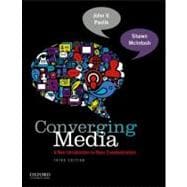 Converging Media 2013-2014 Update A New Introduction To Mass Communication