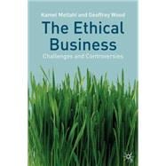 The Ethical Business Challenges and Controversies