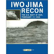 Iwo Jima Recon: The U.S. Navy at War, February 17, 1945