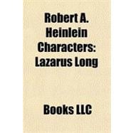 Robert a Heinlein Characters : Lazarus Long