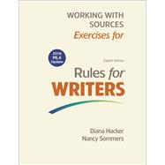 Working With Sources: Exercises for Rules for Writers (MLA Update 2016)