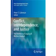 Conflict, Interdependence, and Justice,9781441999931