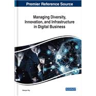 Managing Diversity, Innovation, and Infrastructure in Digital Business