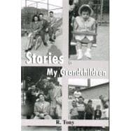 Stories to My Grandchildren