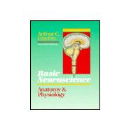Basic Neuroscience : Anatomy and Physiology