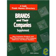 Brands & Their Companies: New Consumer Products and Their Manufacturers with company Addresses and Phone Numbers