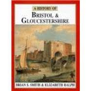 A History of Bristol & Gloucestershire