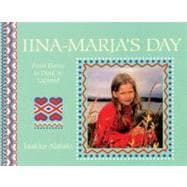 Iina Marja's Day From Dawn to Dusk in a Lapp Village