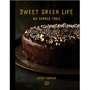 Sweet Greek Life My Shared Table