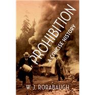Prohibition A Concise History
