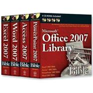 Office 2007 Library: Excel 2007 Bible, Access 2007 Bible, PowerPoint 2007 Bible, Word 2007 Bible