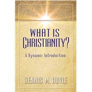 What Is Christianity?