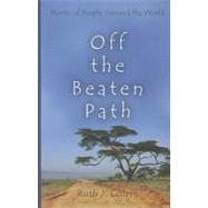 Off the Beaten Path : Stories of People Around the World