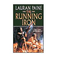 The Running Iron: A Western Story
