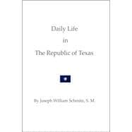 Daily Life in the Republic of Texas