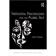 Theology, Psychology and the Plural Self