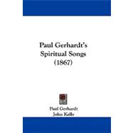 Paul Gerhardt's Spiritual Songs