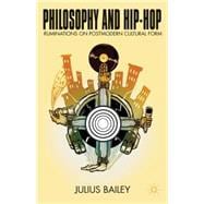 Philosophy and Hip-Hop Ruminations on Postmodern Cultural Form
