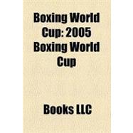 Boxing World Cup : 2005 Boxing World Cup