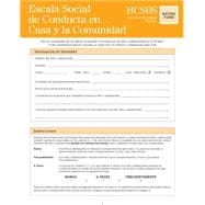 Escala Social de Conducta en Casa y la Comunidad = Home & Community Social Behavior Scales Rating Form