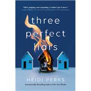 Three Perfect Liars A Novel