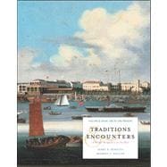 Traditions and Encounters Vol. 2 : A Global Perspective on the Past: From 1500 to the Present